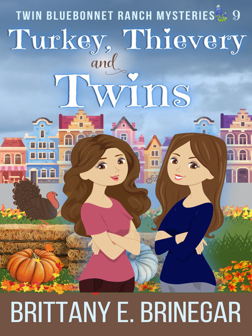 Title details for Turkey, Thievery, and Twins by Brittany E. Brinegar - Available